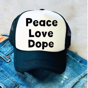 PEACE LOVE DOPE trucker hat